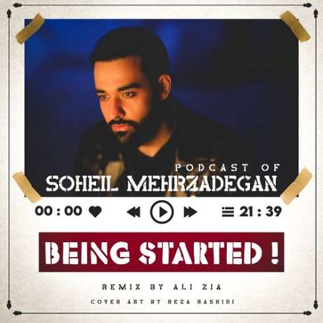دانلود آهنگ جدید سهیل مهرزادگان Being Started